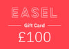 EASEL Gift Card - £100